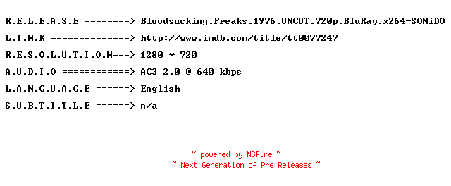 NFO for the release Bloodsucking.Freaks.1976.UNCUT.720p.BluRay.x264-SONiDO by SONiDO