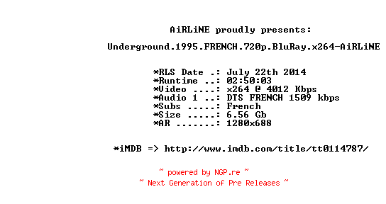 NFO for the release Underground.1995.FRENCH.720p.BluRay.x264-AiRLiNE by AiRLiNE