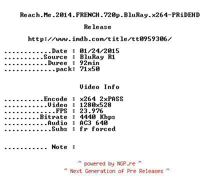 NFO for the release Reach.Me.2014.FRENCH.720p.BluRay.x264-PRiDEHD by PRiDEHD