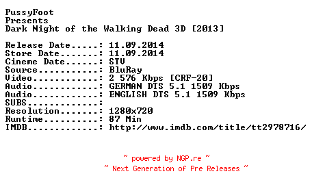 NFO for the release Dark.Night.of.the.Walking.Dead.3D.2013.German.DL.720p.BluRay.x264-PussyFoot by PussyFoot