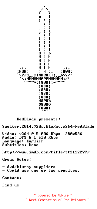 NFO for the release Swelter.2014.720p.BluRay.x264-RedBlade by RedBlade