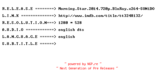 NFO for the release Morning.Star.2014.720p.BluRay.x264-SONiDO by SONiDO