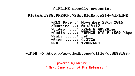 NFO for the release Fletch.1985.FRENCH.720p.BluRay.x264-AiRLiNE by AiRLiNE