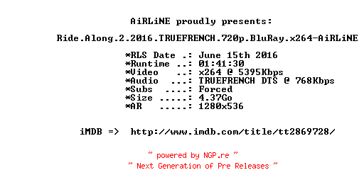 NFO for the release Ride.Along.2.2016.TRUEFRENCH.720p.BluRay.x264-AiRLiNE by AiRLiNE