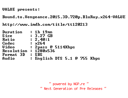 NFO for the release Bound.to.Vengeance.2015.3D.720p.BluRay.x264-VALUE by VALUE