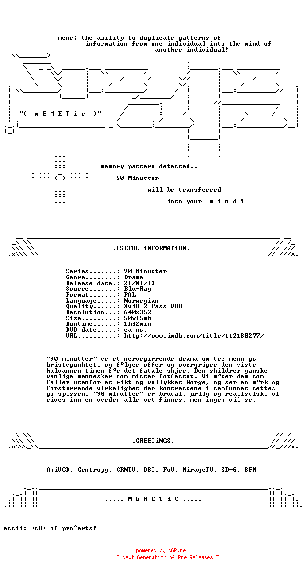 NFO for the release 90.Minutter.2012.NORWEGiAN.BDRip.XviD-MEMETiC by MEMETiC