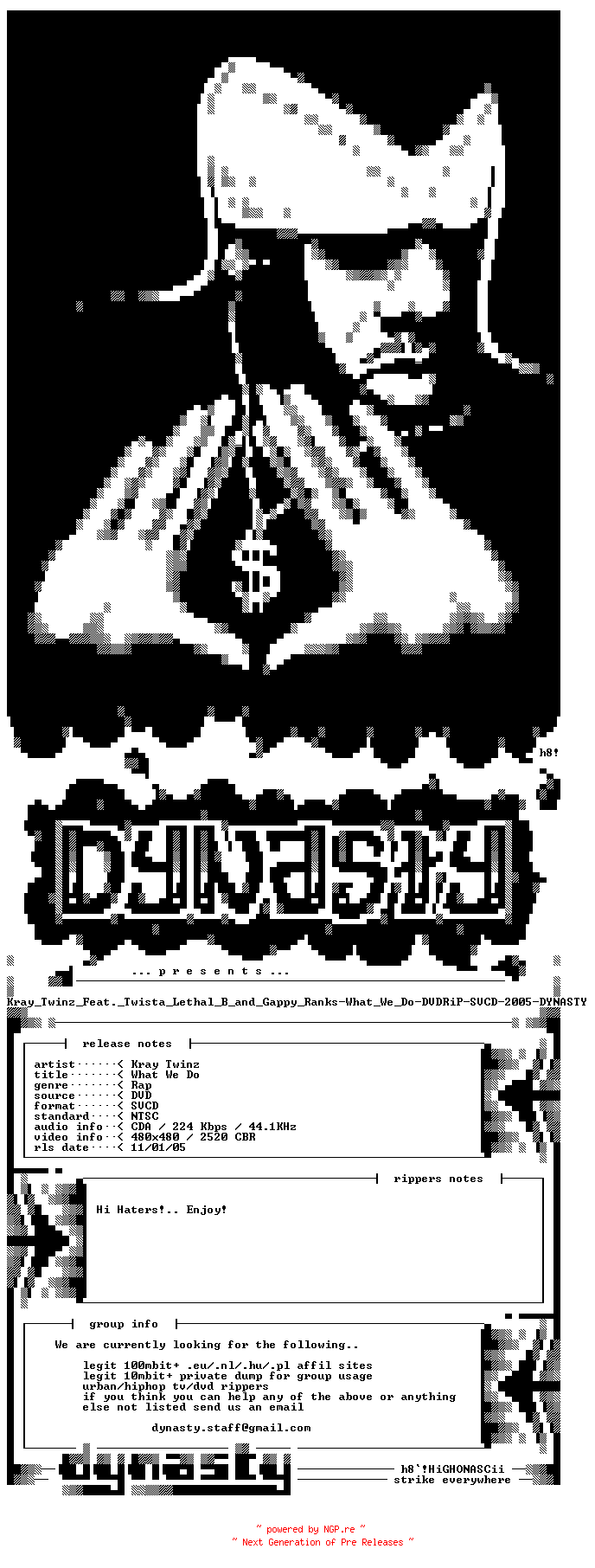 NFO for the release Kray_Twinz_Feat._Twista_Lethal_B_and_Gappy_Ranks-What_We_Do-DVDRiP-SVCD-2005-DYNASTY by DYNASTY