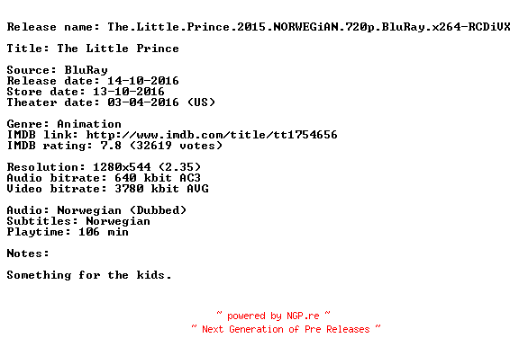 NFO for the release The.Little.Prince.2015.NORWEGiAN.720p.BluRay.x264-RCDiVX by RCDiVX