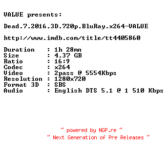 NFO for the release Dead.7.2016.3D.720p.BluRay.x264-VALUE by VALUE