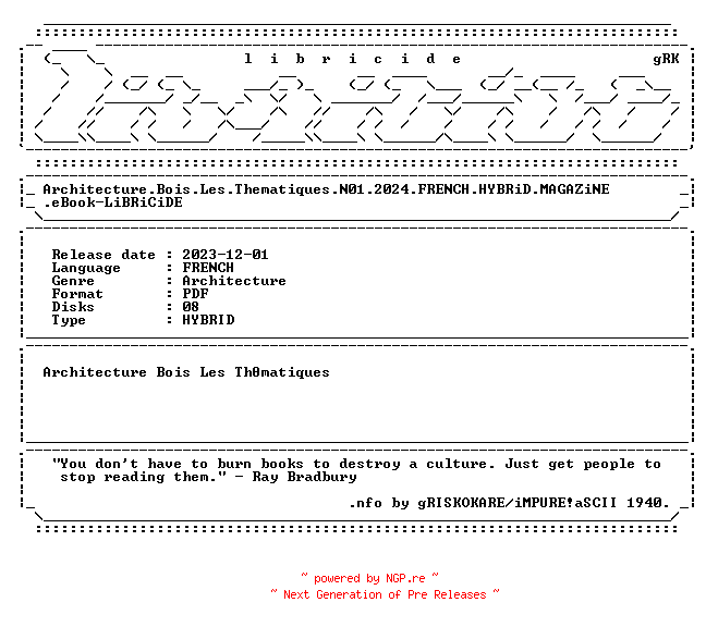 NFO for the release Architecture.Bois.Les.Thematiques.N01.2024.FRENCH.HYBRiD.MAGAZiNE.eBook-LiBRiCiDE by LiBRiCiDE