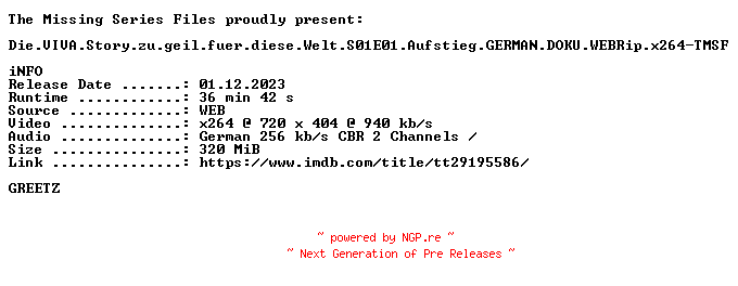 NFO for the release Die.VIVA.Story.zu.geil.fuer.diese.Welt.S01E01.Aufstieg.GERMAN.DOKU.WEBRip.x264-TMSF by TMSF