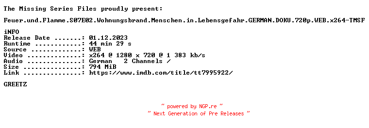 NFO for the release Feuer.und.Flamme.S07E02.Wohnungsbrand.Menschen.in.Lebensgefahr.GERMAN.DOKU.720p.WEB.x264-TMSF by TMSF
