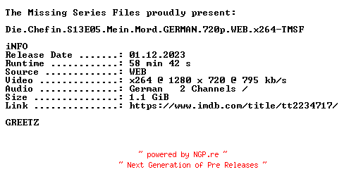 NFO for the release Die.Chefin.S13E05.Mein.Mord.GERMAN.720p.WEB.x264-TMSF by TMSF