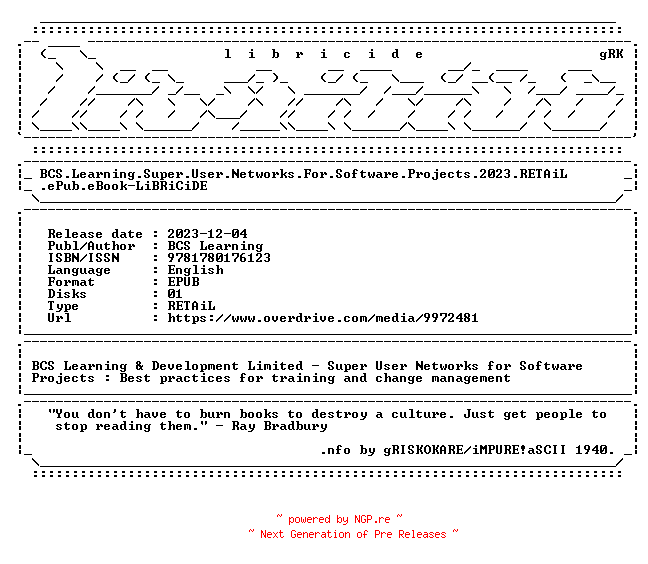 NFO for the release BCS.Learning.Super.User.Networks.For.Software.Projects.2023.RETAiL.ePub.eBook-LiBRiCiDE by LiBRiCiDE