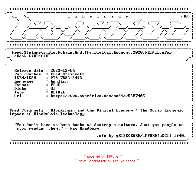 NFO for the release Fred.Steinmetz.Blockchain.And.The.Digital.Economy.2020.RETAiL.ePub.eBook-LiBRiCiDE by LiBRiCiDE