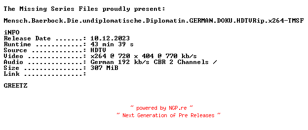 NFO for the release Mensch.Baerbock.Die.undiplomatische.Diplomatin.GERMAN.DOKU.HDTVRip.x264-TMSF by TMSF