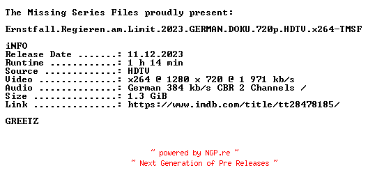 NFO for the release Ernstfall.Regieren.am.Limit.2023.GERMAN.DOKU.720p.HDTV.x264-TMSF by TMSF