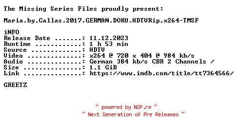 NFO for the release Maria.by.Callas.2017.GERMAN.DOKU.HDTVRip.x264-TMSF by TMSF