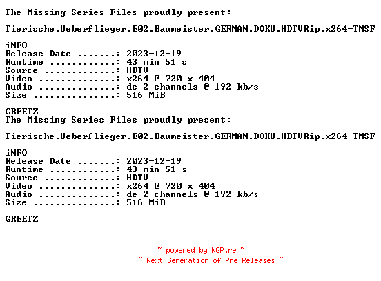 NFO for the release Tierische.Ueberflieger.E02.Baumeister.GERMAN.DOKU.HDTVRip.x264-TMSF by TMSF