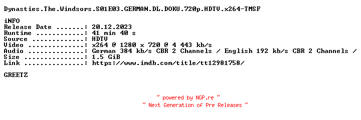 NFO for the release Dynasties.The.Windsors.S01E03.GERMAN.DL.DOKU.720p.HDTV.x264-TMSF by TMSF