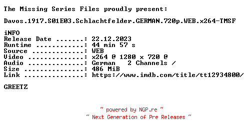 NFO for the release Davos.1917.S01E03.Schlachtfelder.GERMAN.720p.WEB.x264-TMSF by TMSF