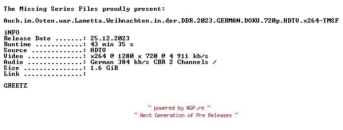 NFO for the release Auch.im.Osten.war.Lametta.Weihnachten.in.der.DDR.2023.GERMAN.DOKU.720p.HDTV.x264-TMSF by TMSF