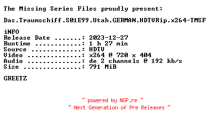 NFO for the release Das.Traumschiff.S01E99.Utah.GERMAN.HDTVRip.x264-TMSF by TMSF