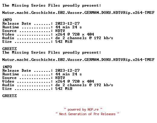 NFO for the release Natur.macht.Geschichte.E02.Wasser.GERMAN.DOKU.HDTVRip.x264-TMSF by TMSF