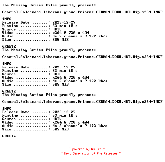 NFO for the release General.Soleimani.Teherans.graue.Eminenz.GERMAN.DOKU.HDTVRip.x264-TMSF by TMSF