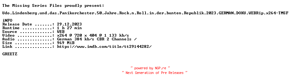 NFO for the release Udo.Lindenberg.und.das.Panikorchester.50.Jahre.Rock.n.Roll.in.der.bunten.Republik.2023.GERMAN.DOKU.WEBRip.x264-TMSF by TMSF