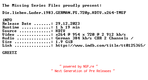 NFO for the release Die.lieben.Luder.1983.GERMAN.FS.720p.HDTV.x264-TMSF by TMSF