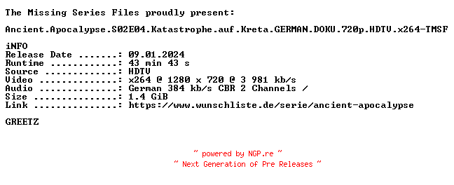 NFO for the release Ancient.Apocalypse.S02E04.Katastrophe.auf.Kreta.GERMAN.DOKU.720p.HDTV.x264-TMSF by TMSF