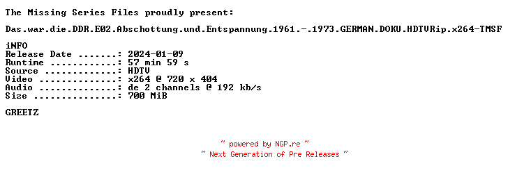 NFO for the release Das.war.die.DDR.E02.Abschottung.und.Entspannung.1961.-.1973.GERMAN.DOKU.HDTVRip.x264-TMSF by TMSF