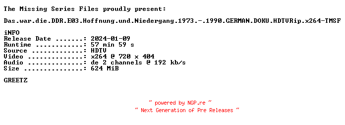 NFO for the release Das.war.die.DDR.E03.Hoffnung.und.Niedergang.1973.-.1990.GERMAN.DOKU.HDTVRip.x264-TMSF by TMSF
