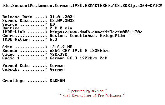 NFO for the release Die.Seewoelfe.kommen.German.1980.REMASTERED.AC3.BDRip.x264-SPiCY by SPiCY