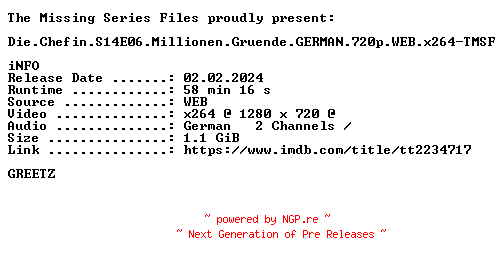 NFO for the release Die.Chefin.S14E06.Millionen.Gruende.GERMAN.720p.WEB.x264-TMSF by TMSF