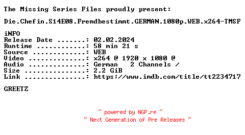 NFO for the release Die.Chefin.S14E08.Fremdbestimmt.GERMAN.1080p.WEB.x264-TMSF by TMSF