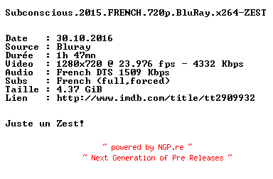 NFO for the release Subconscious.2015.STV.FRENCH.720p.BluRay.x264-ZEST by ZEST