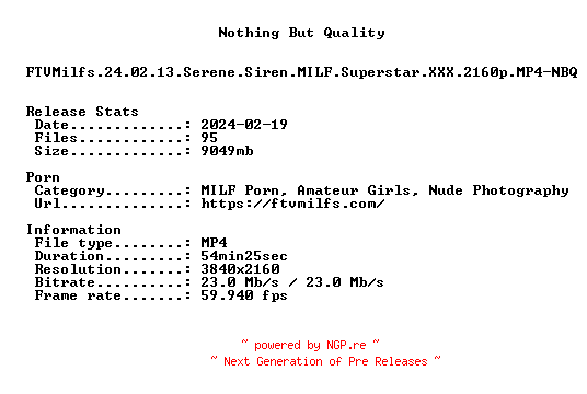 NFO for the release FTVMilfs.24.02.13.Serene.Siren.MILF.Superstar.XXX.2160p.MP4-NBQ by NBQ