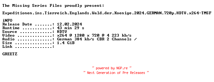 NFO for the release Expeditionen.ins.Tierreich.Englands.Wald.der.Koenige.2024.GERMAN.DOKU.720p.HDTV.x264-TMSF by TMSF