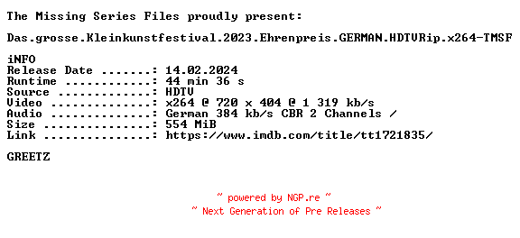 NFO for the release Das.grosse.Kleinkunstfestival.2023.Ehrenpreis.GERMAN.HDTVRip.x264-TMSF by TMSF
