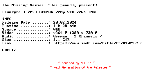 NFO for the release Flunkyball.2023.GERMAN.720p.WEB.x264-TMSF by TMSF
