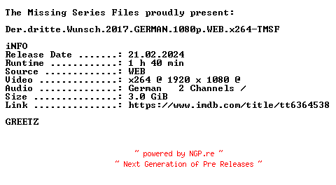 NFO for the release Der.dritte.Wunsch.2017.GERMAN.1080p.WEB.x264-TMSF by TMSF