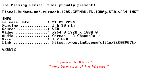 NFO for the release Einmal.Kudamm.und.zurueck.1985.GERMAN.FS.1080p.WEB.x264-TMSF by TMSF