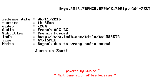 NFO for the release Urge.2016.FRENCH.REPACK.BDRip.x264-ZEST by ZEST