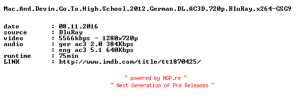 NFO for the release Mac.And.Devin.Go.To.High.School.2012.German.DL.AC3D.720p.BluRay.x264-GSG9 by GSG9