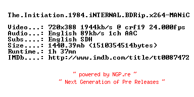 NFO for the release The.Initiation.1984.iNTERNAL.BDRip.x264-MANiC by MANiC