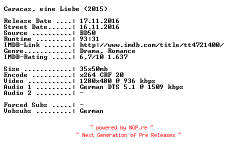 NFO for the release Caracas.Eine.Liebe.2015.German.720p.BluRay.x264-SPiCY by SPiCY