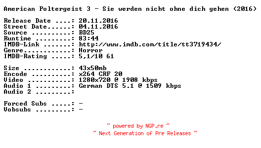 NFO for the release American.Poltergeist.3.Sie.werden.nicht.ohne.dich.gehen.2015.German.720p.BluRay.x264-SPiCY by SPiCY