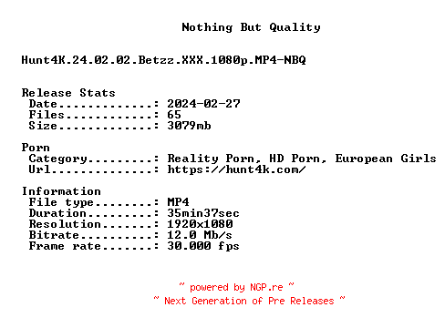 NFO for the release Hunt4K.24.02.02.Betzz.XXX.1080p.MP4-NBQ by NBQ